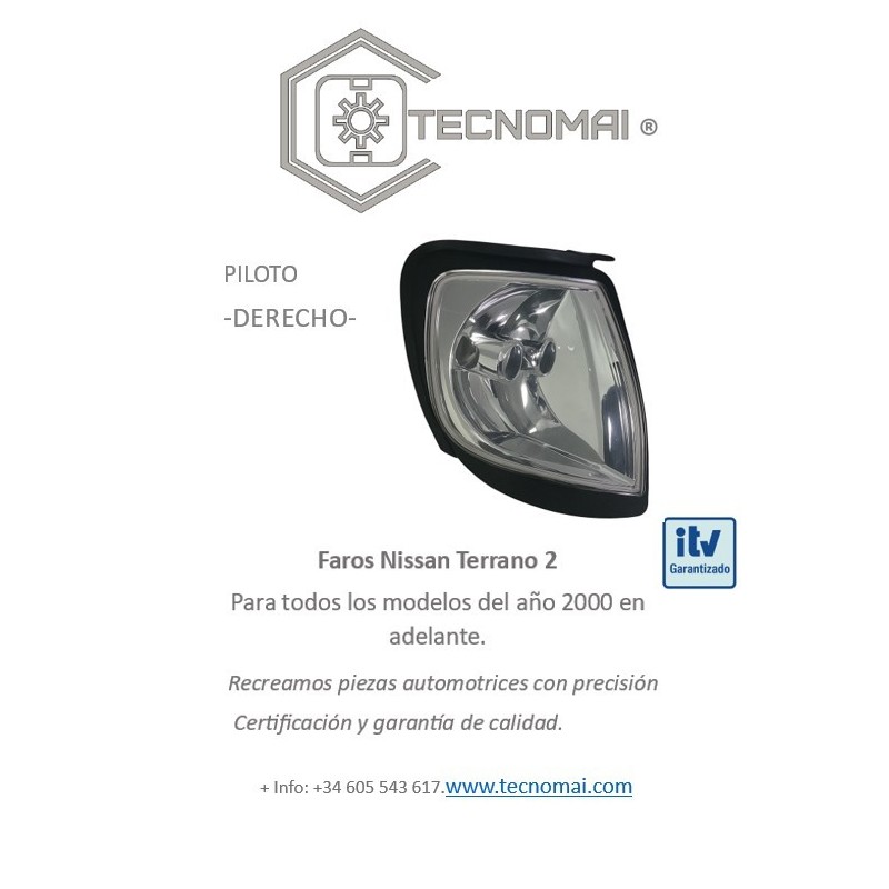 Intermitente derecho adaptado para Nissan Terrano II. Incluye conexión y portalámparas. Fácil instalación. Fabricación Tecnomai.