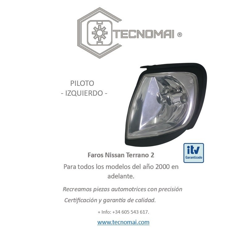 Intermitente Izquierdo adaptado Nissan Terrano II. Incluye conexión y portalámparas. Fácil instalación. Fabricación Tecnomai.