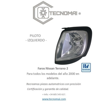 Intermitente Izquierdo adaptado Nissan Terrano II. Incluye conexión y portalámparas. Fácil instalación. Fabricación Tecnomai.